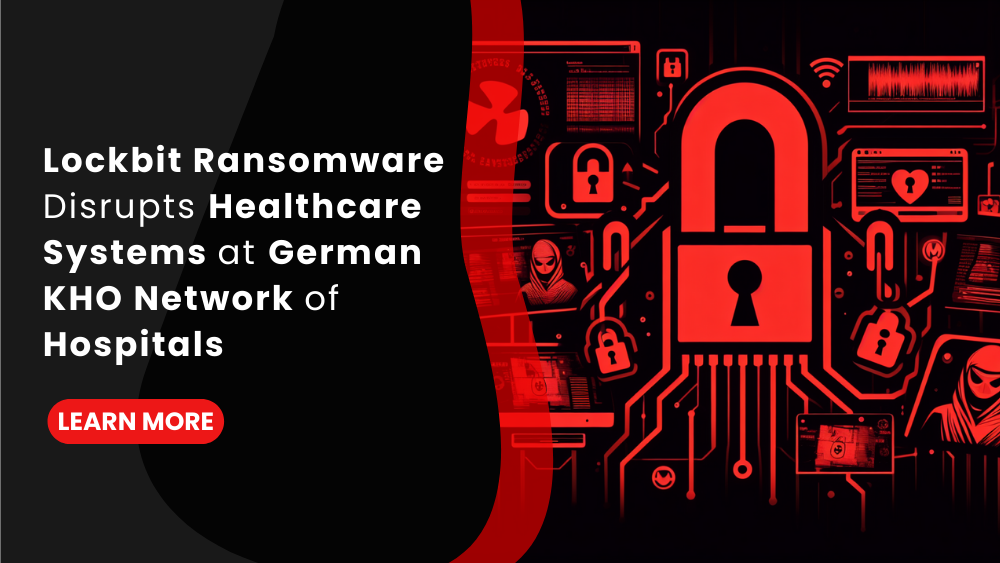Lockbit Ransomware Disrupts Healthcare Systems at German KHO Network of Hospitals