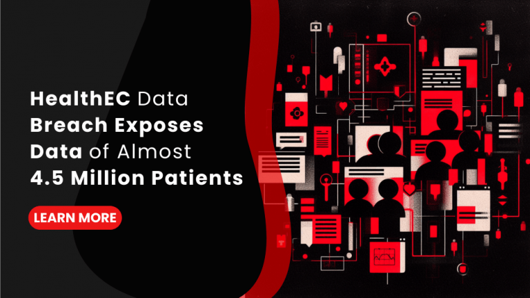 HealthEC Data Breach Exposes Data of Almost 4.5 Million Patients ...