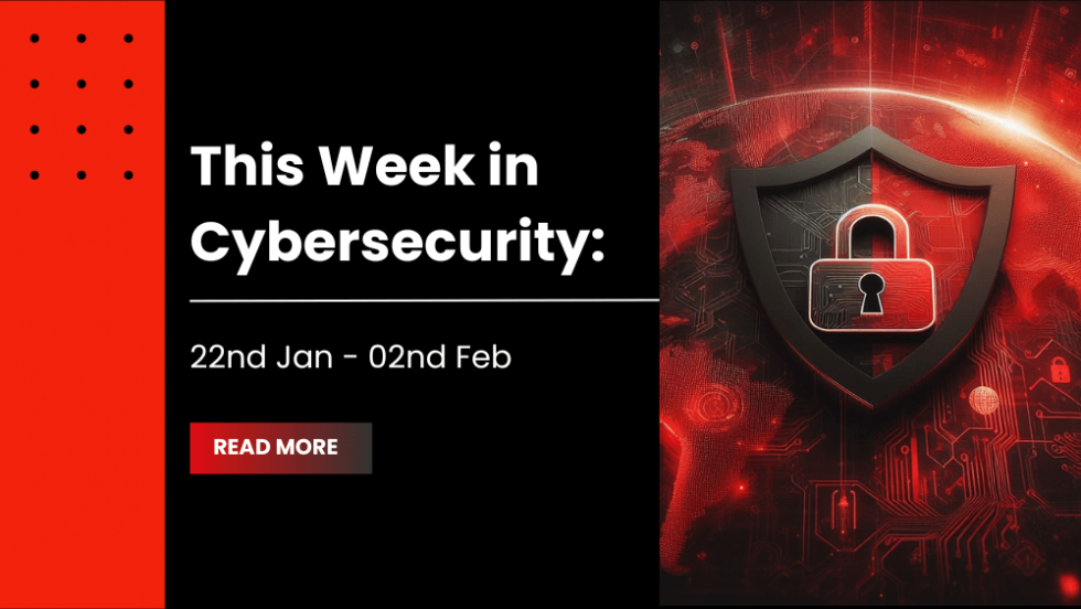 This Week In Cybersecurity: 29th Jan - 02nd Feb: Medusa Ransomware ...