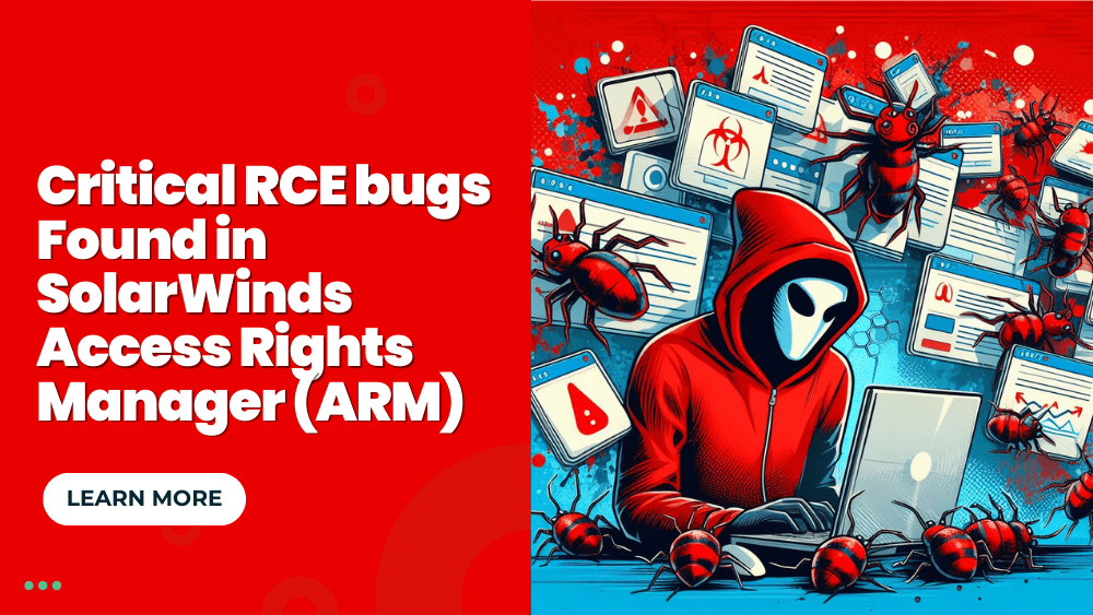 Critical RCE bugs Found in SolarWinds Access Rights Manager (ARM)