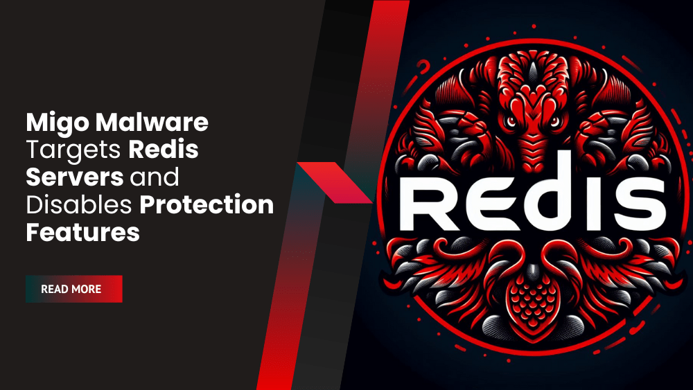 Migo Malware Targets Redis Servers and Disables Protection Features