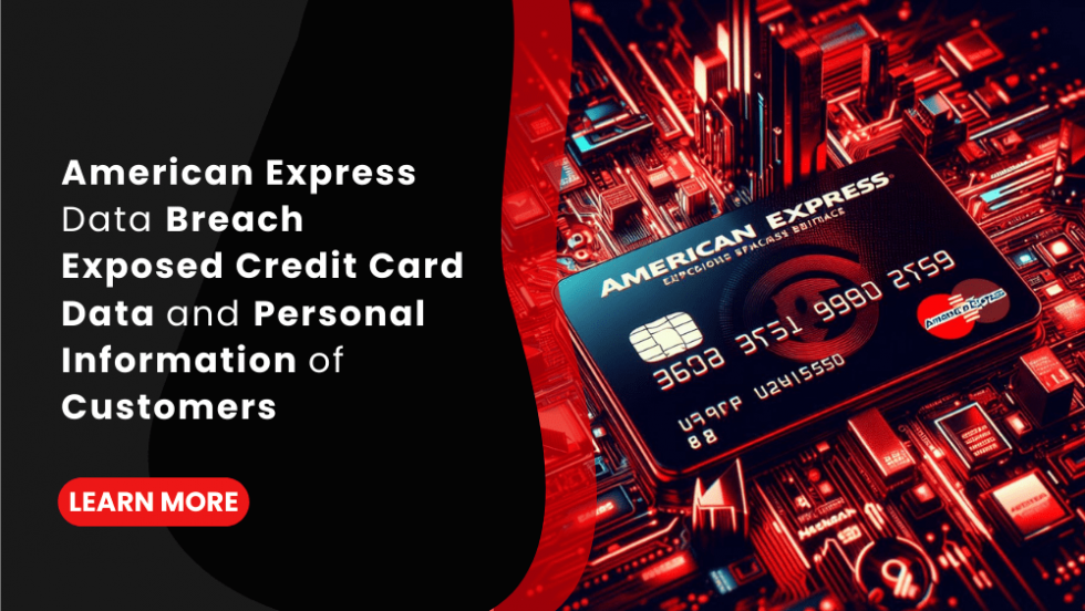 American Express Data Breach Exposed Credit Card Data And Personal