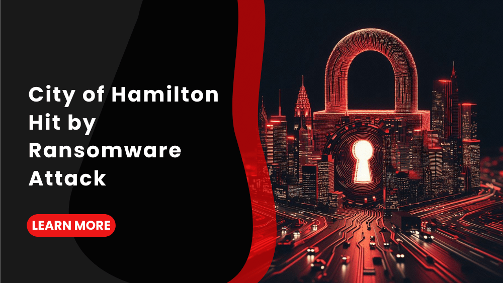 City of Hamilton Hit by Ransomware Attack