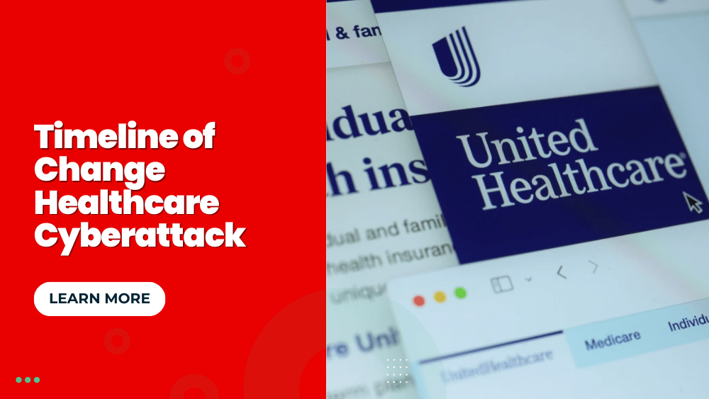 Timeline of Change Healthcare Cyberattack