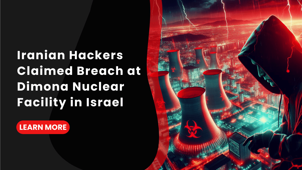 Iranian Hackers Claimed Breach at Dimona Nuclear Facility in Israel
