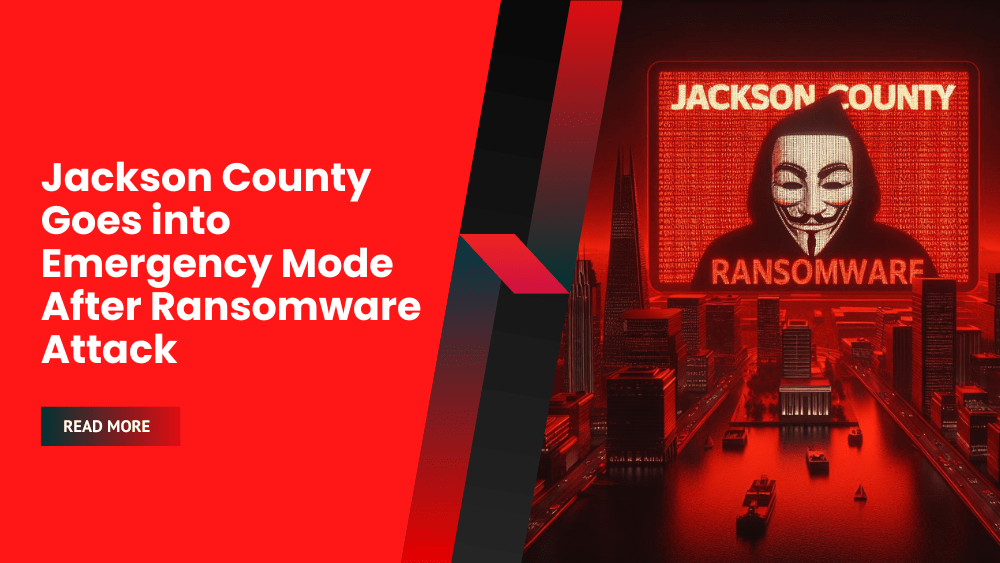 Jackson County Goes into Emergency Mode After Ransomware Attack