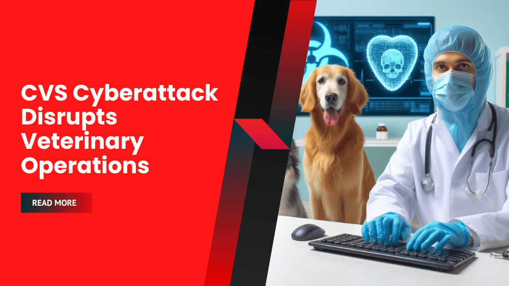 CVS Cyberattack Disrupts Veterinary Operations