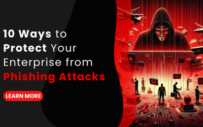 10 Ways to Protect Your Enterprise from Phishing Attacks