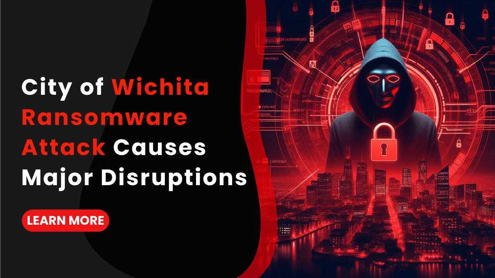 City of Wichita Ransomware Attack Causes Major Disruptions