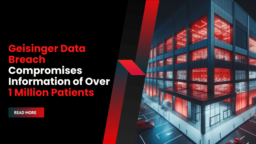 Geisinger Data Breach Compromises Information of Over 1 Million Patients