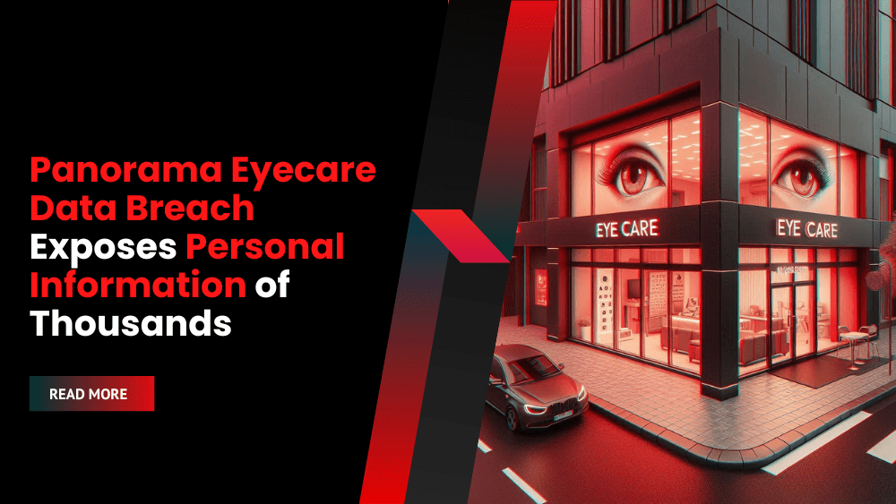 Panorama Eyecare Data Breach Exposes Personal Information of Thousands