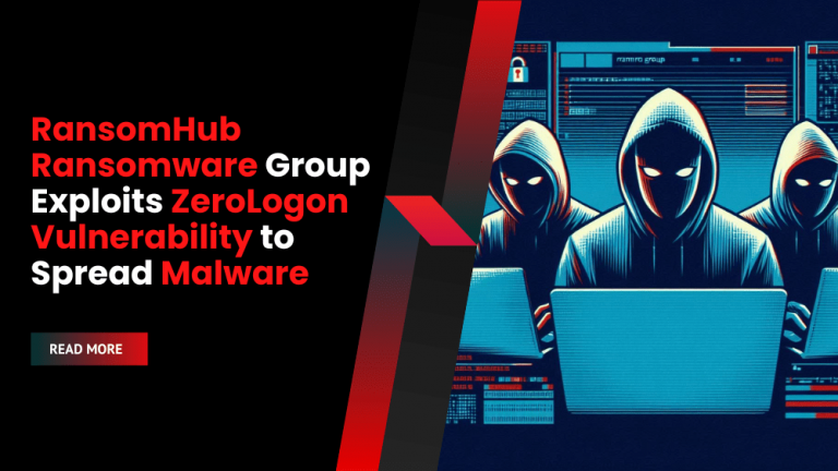 Ransomhub Ransomware Group Exploits Zerologon Vulnerability To Spread