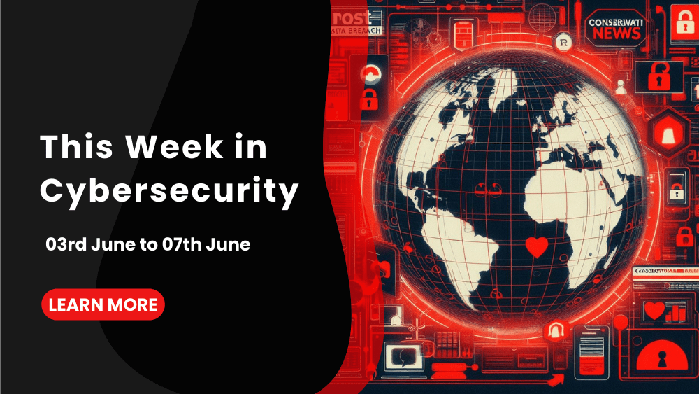 This Week in Cybersecurity 03rd June to 07th June, London Hospitals Data Breached