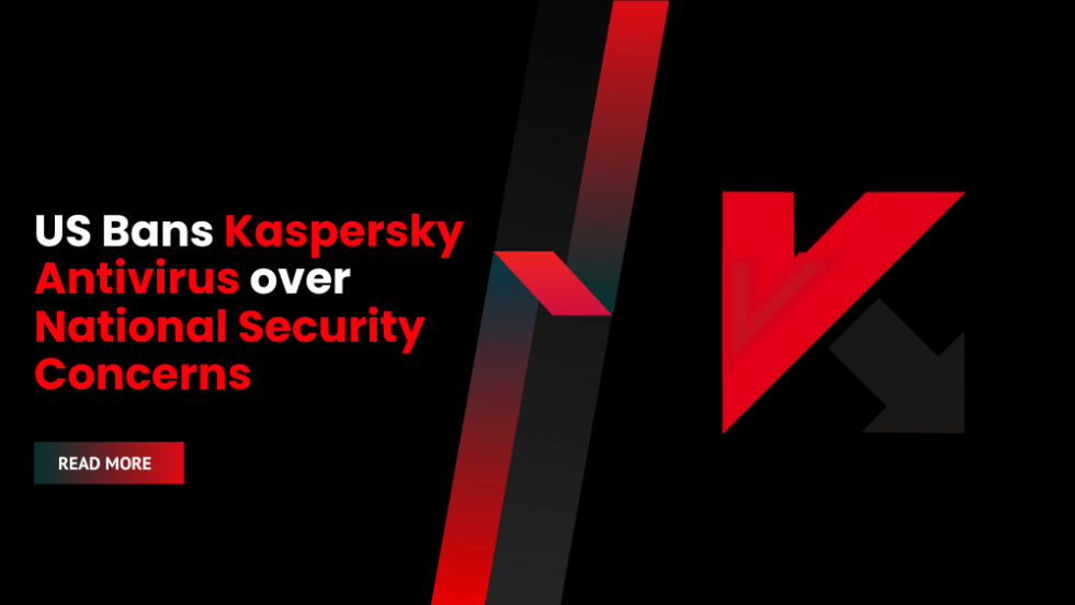 Kaspersky Antivirus Software Banned In The US Over National Security Concerns Daily Security