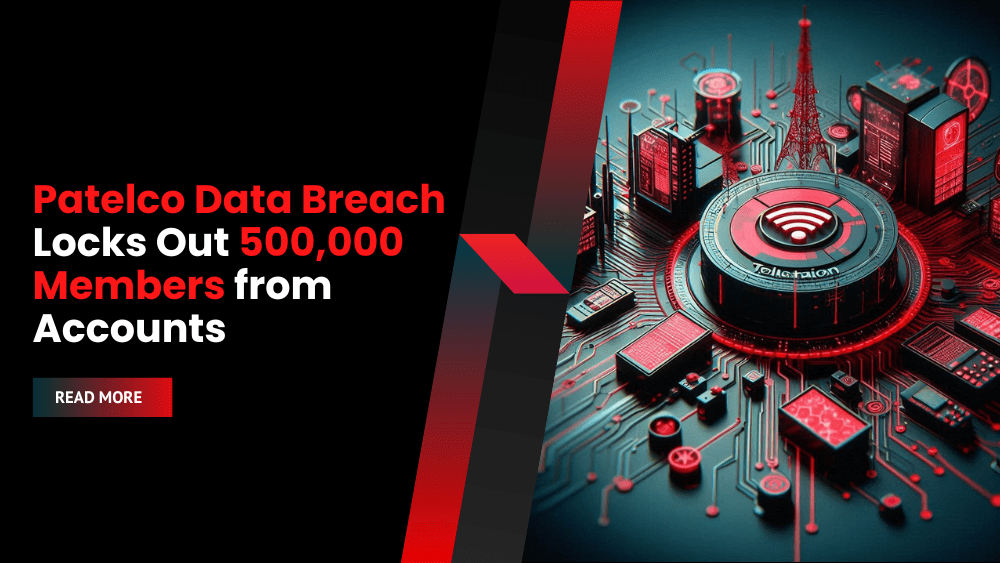 Patelco Data Breach Locks Out 500,000 Members from Accounts