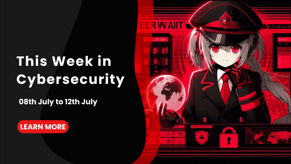 This Week in Cybersecurity: July 8th to July 12th, RockYou2024 Data Breach Compromises 10 Billion