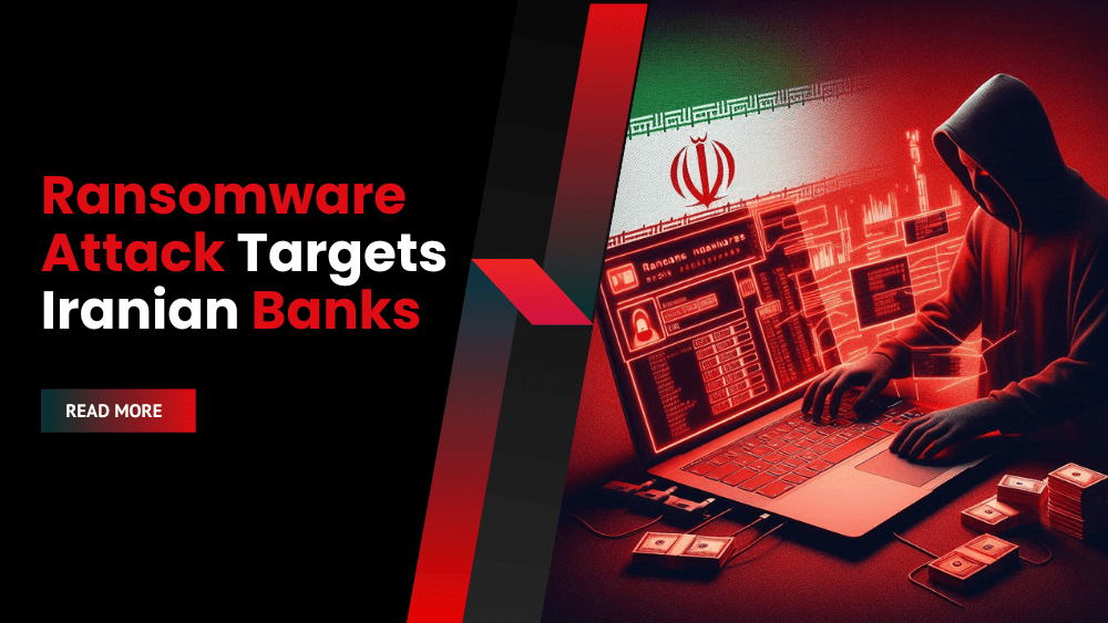 Ransomware Attack Targets Iranian Banks