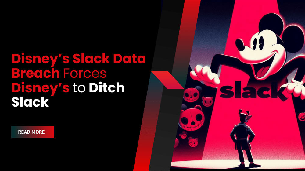 Disney’s Slack Data Breach Forces Disney’s to Ditch Slack