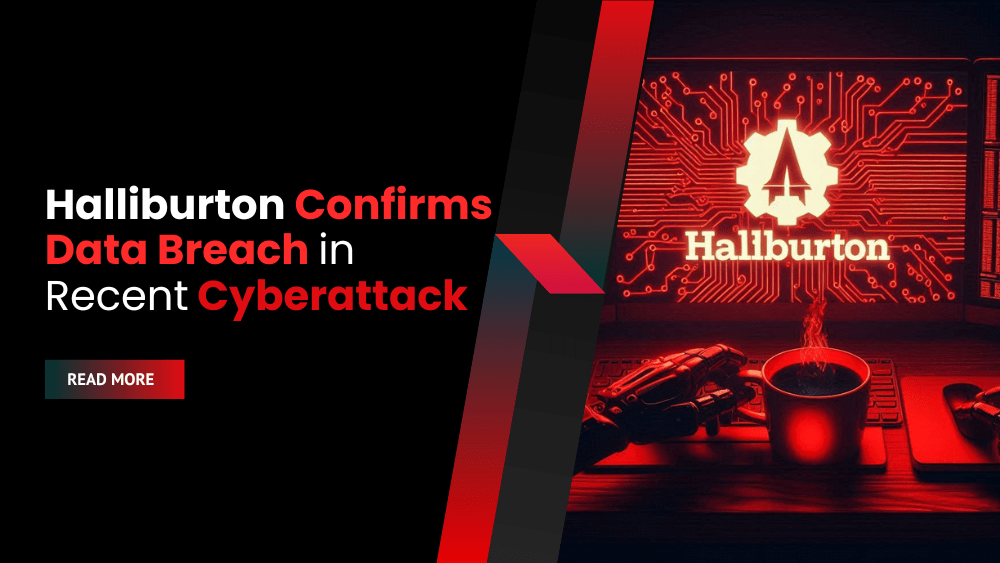 Halliburton Confirms Data Breach in Recent Cyberattack