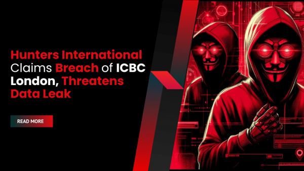 Hunters International Ransomware Hunters International Ransomware Claims Breach of ICBC London ...