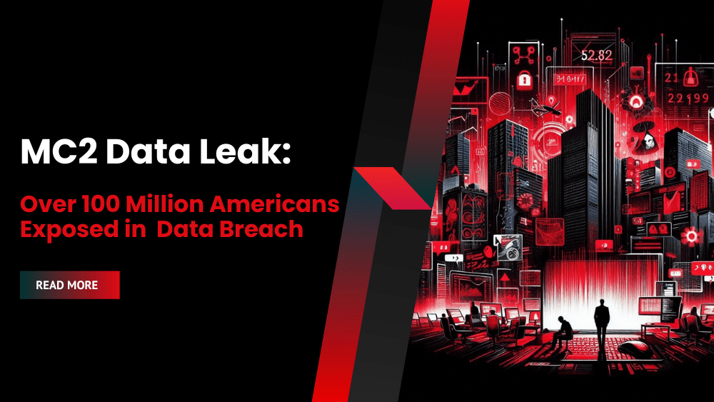 MC2 Data Leak: Over 100 Million Americans Exposed in Massive Data Breach