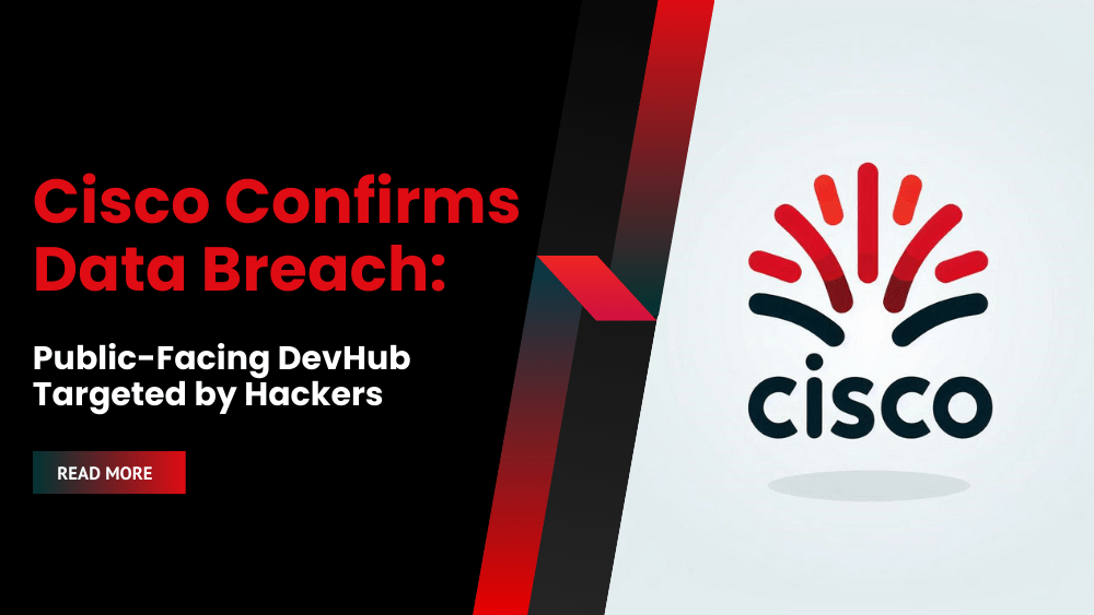 Cisco Confirms Data Breach: Public-Facing DevHub Targeted by Hackers