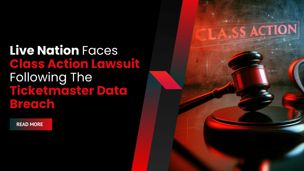 Live Nation Faces Class Action Lawsuit Following Ticketmaster Data Breach