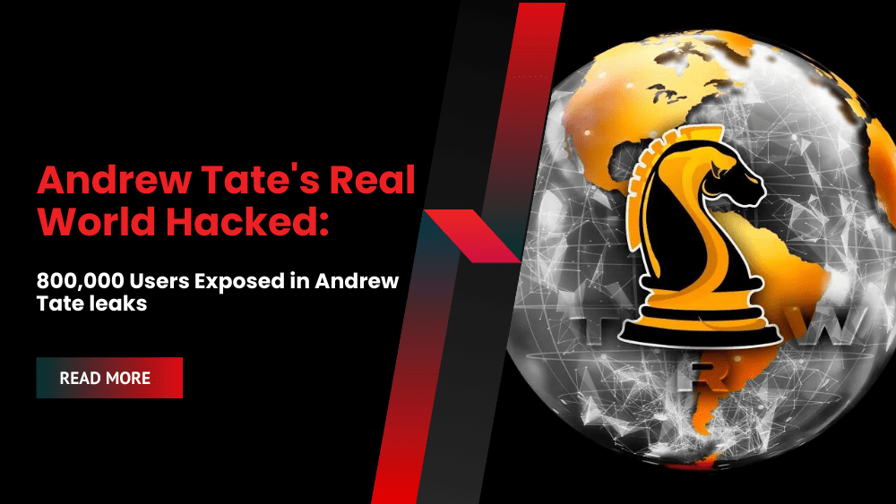 Andrew Tate's Real World Hacked: 800,000 Users Exposed in Andrew Tate leaks