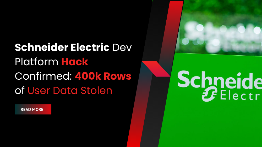 Schneider Electric Dev Platform Hack Confirmed 400k Rows of User Data Stolen