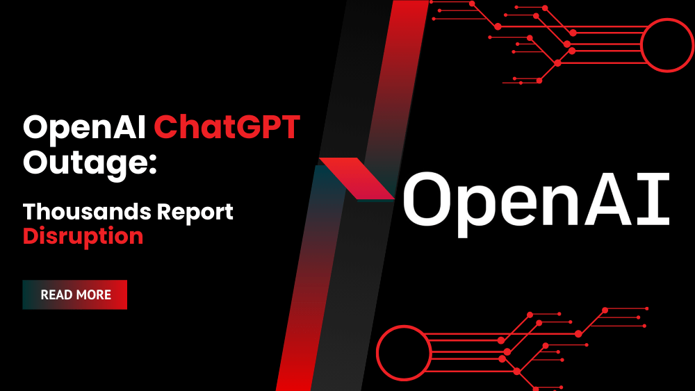 OpenAI ChatGPT Outage: Thousands Report Disruption