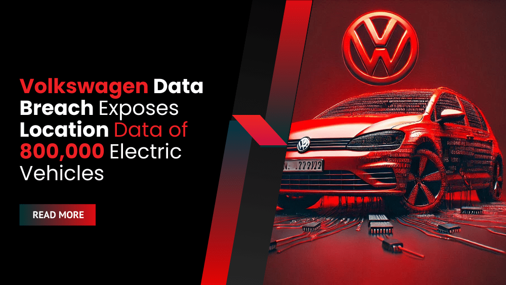 Volkswagen Data Breach Exposes Location Data of 800,000 Electric Vehicles