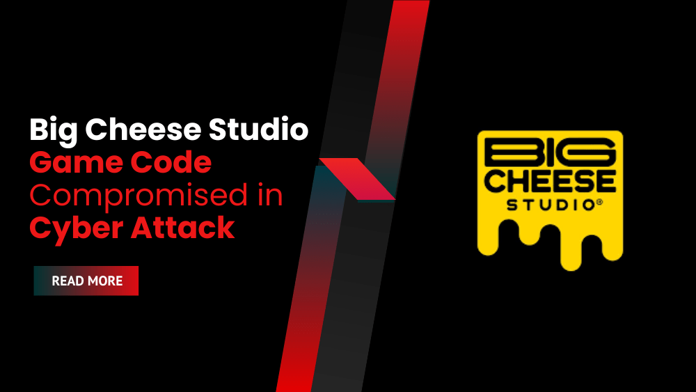 Big Cheese Studio Game Code Compromised in Cyber Attack