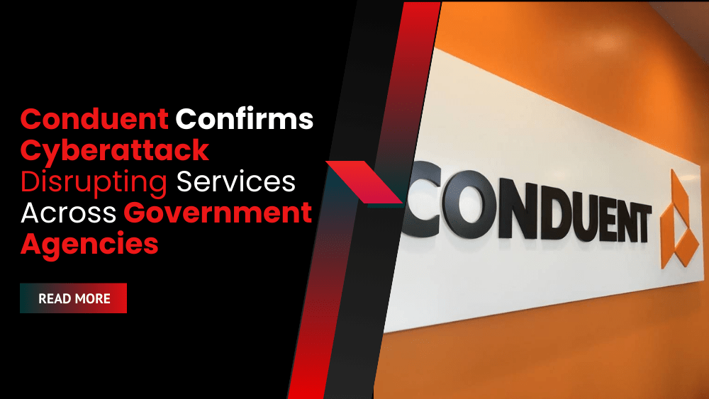 Conduent Confirms Cyberattack Disrupting Services Across Government Agencies