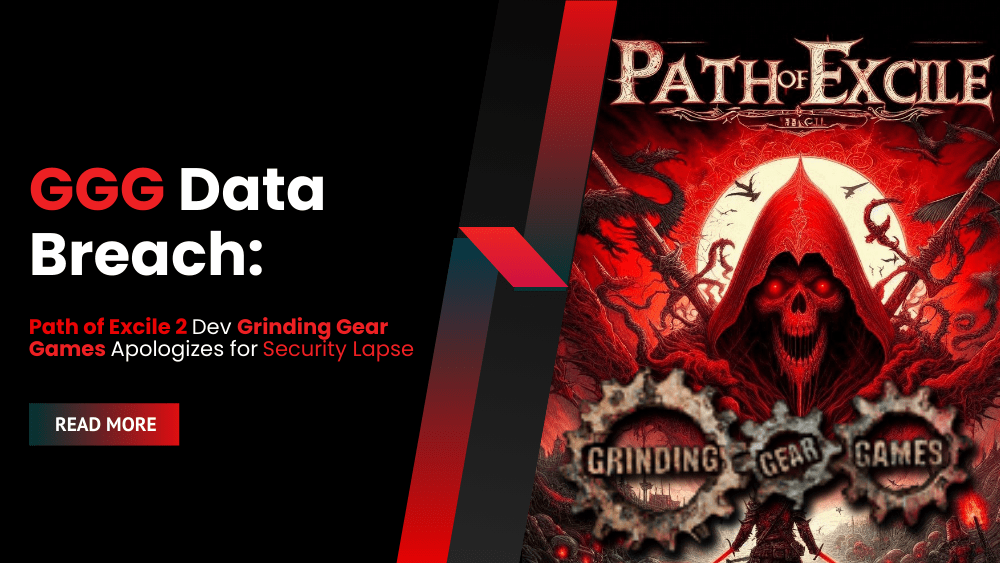 GGG Data Breach: Path of Excile 2 Dev Grinding Gear Games Apologizes for Security Lapse