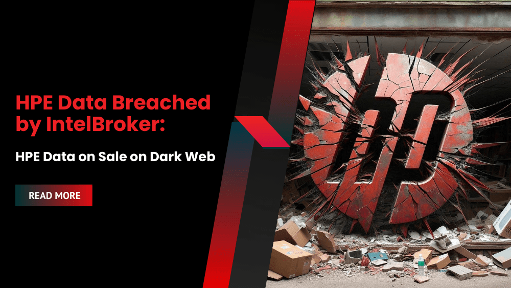 HPE Data Breached by IntelBroker: HPE Data on Sale on Dark Web