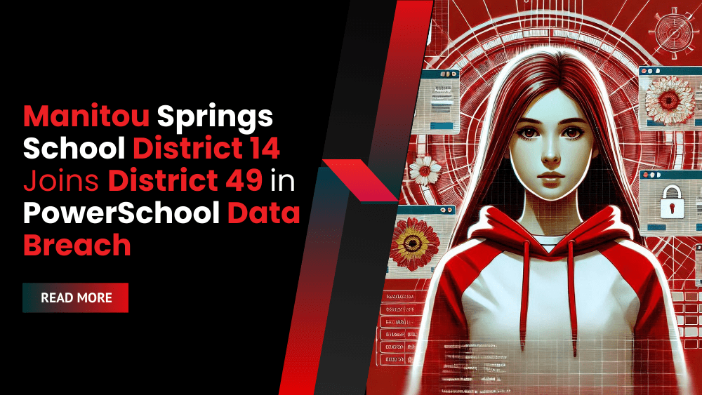 Manitou Springs School District 14 Joins District 49 in PowerSchool Data Breach