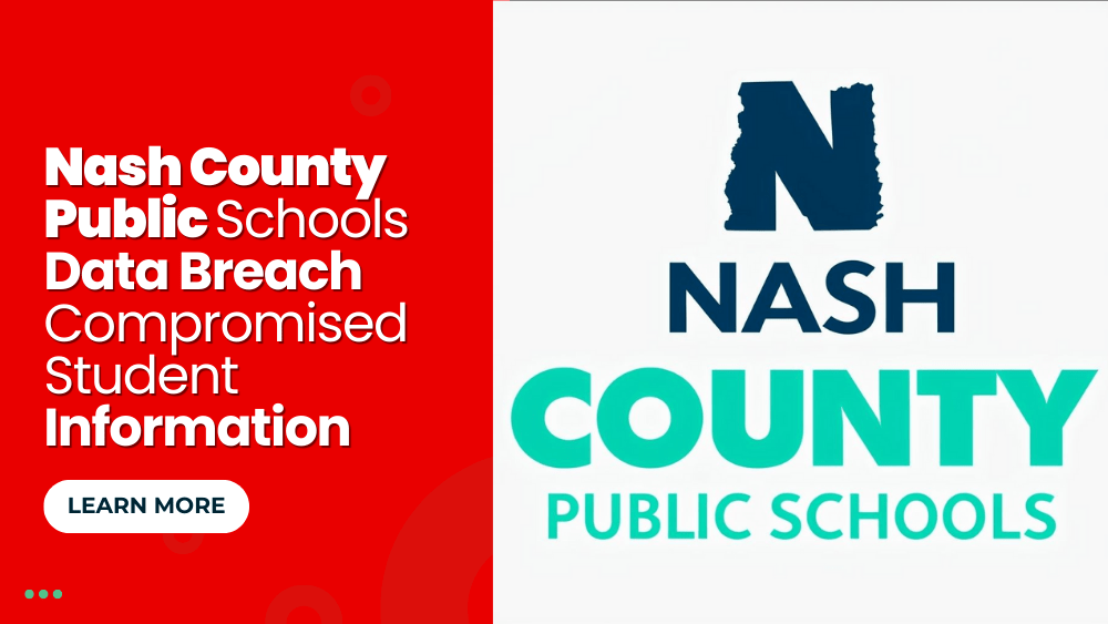 Nash County Public Schools Data Breach Compromised Student Information