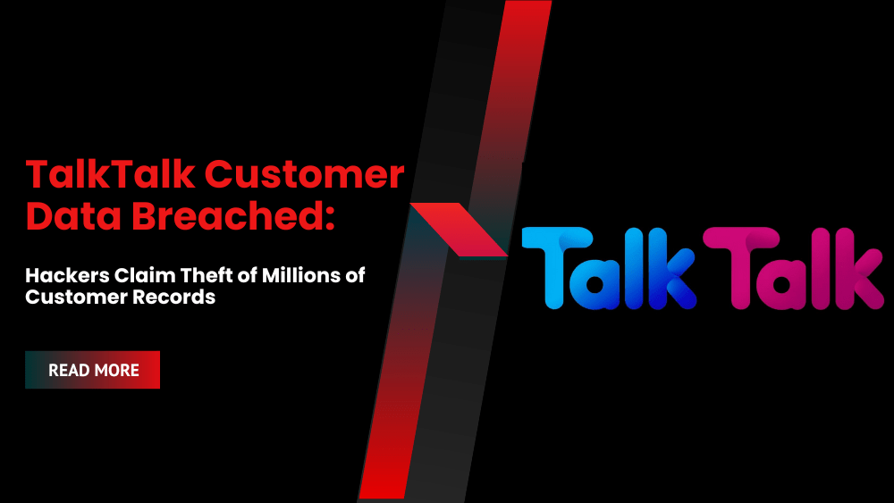 TalkTalk Customer Data Breached, Hackers Claim Theft of Millions of Customer Records