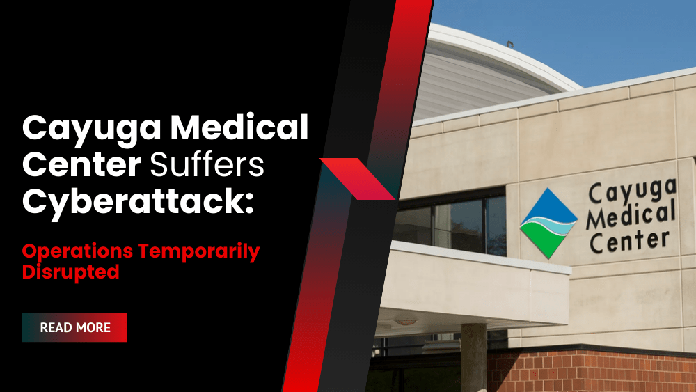 Cayuga Medical Center Suffers Cyberattack, Operations Temporarily Disrupted