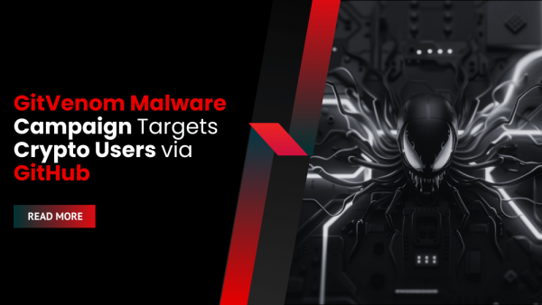 GitVenom Malware Campaign Targets Crypto Users via GitHub - Security ...
