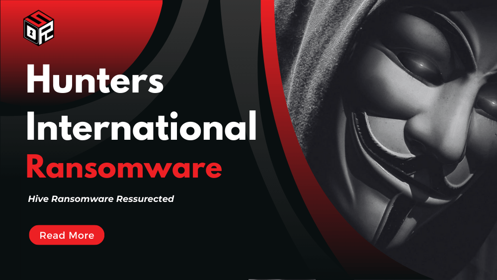 Hunters International Ransomware: Hive Ransomware Ressurected