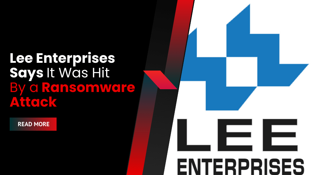 Lee Enterprises Says It Was Hit By a Ransomware Attack