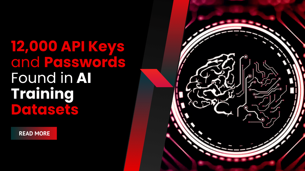 12,000 API Keys and Passwords Found in AI Training Datasets