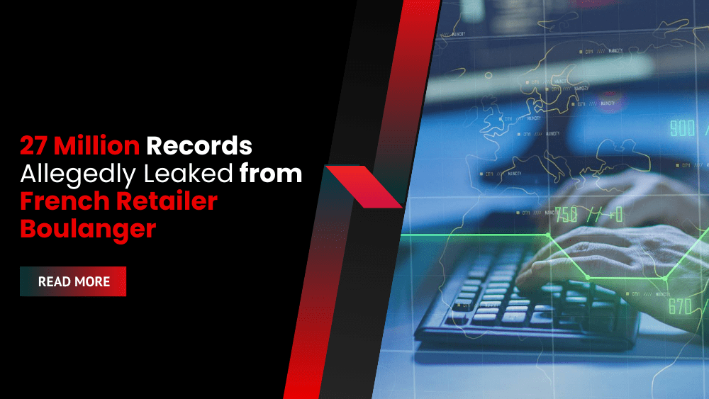 27 Million Records Allegedly Leaked from French Retailer Boulanger