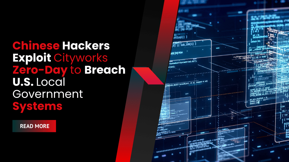 Chinese Hackers Exploit Cityworks Zero-Day to Breach U.S. Local Government Systems