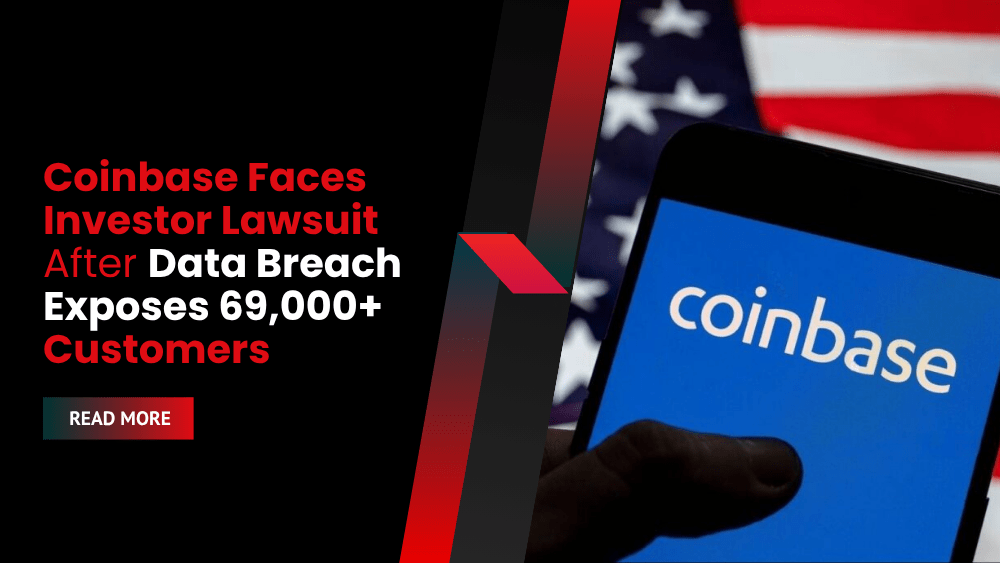 Coinbase Faces Investor Lawsuit After Data Breach Exposes 69,000+ Customers