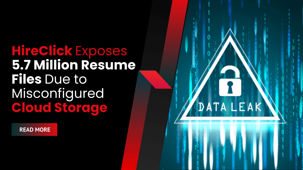 HireClick Exposes 5.7 Million Resume Files Due to Misconfigured Cloud Storage
