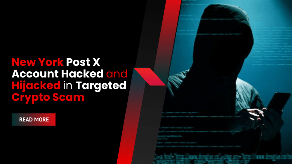 New York Post X Account Hacked and Hijacked in Targeted Crypto Scam