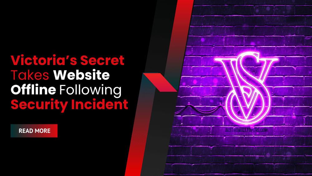 Victoria’s Secret Takes Website Offline Following Security Incident
