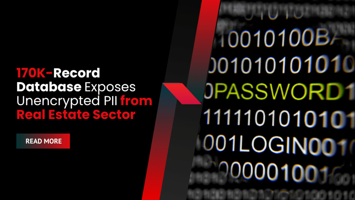 170K-Record Database Exposes Unencrypted PII from Real Estate Sector